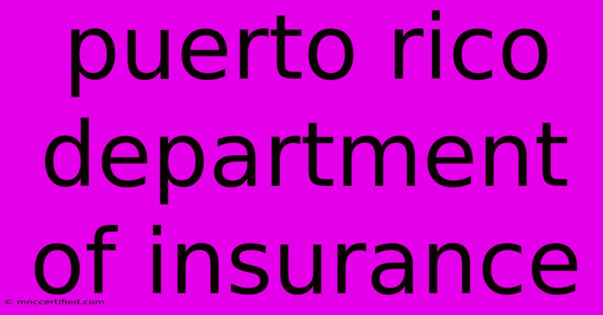 Puerto Rico Department Of Insurance