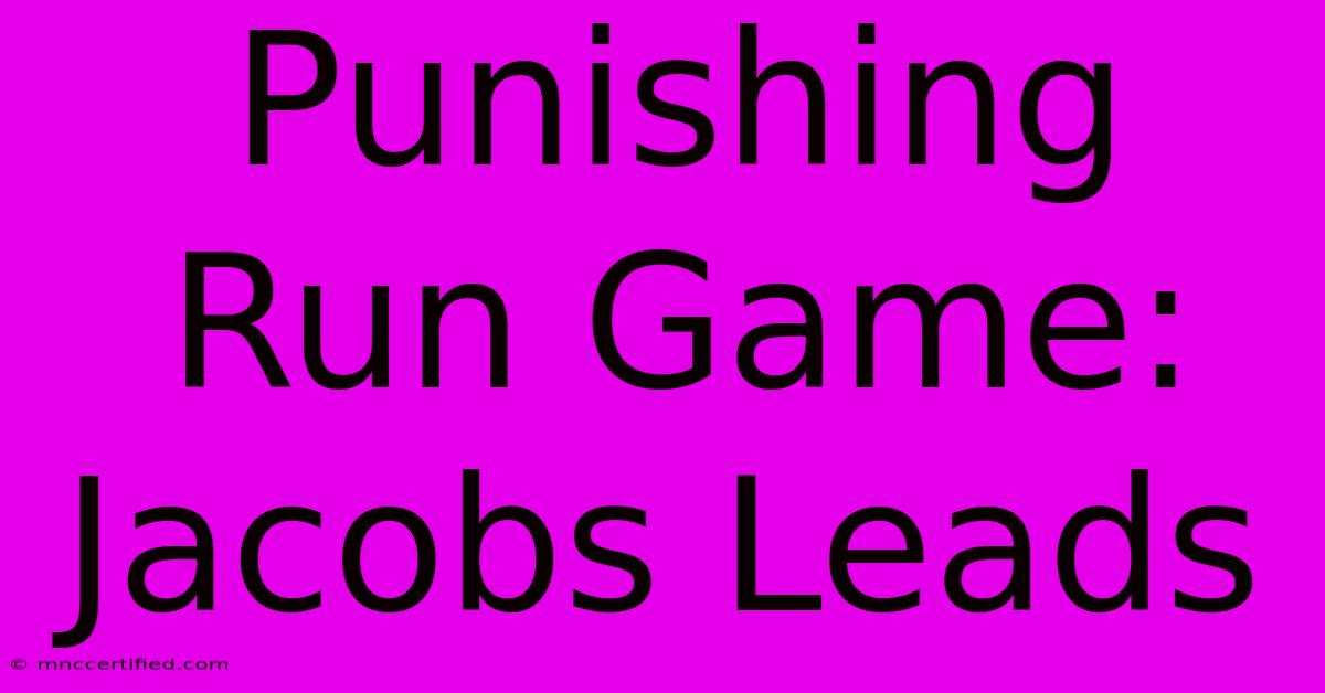 Punishing Run Game: Jacobs Leads