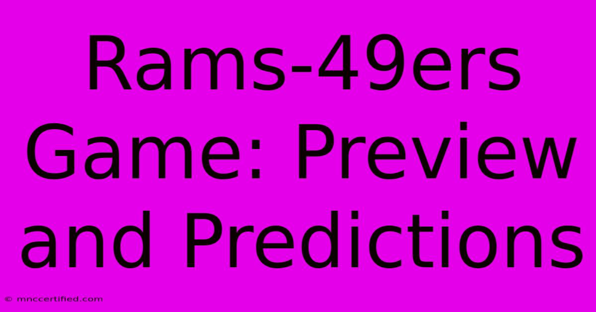 Rams-49ers Game: Preview And Predictions