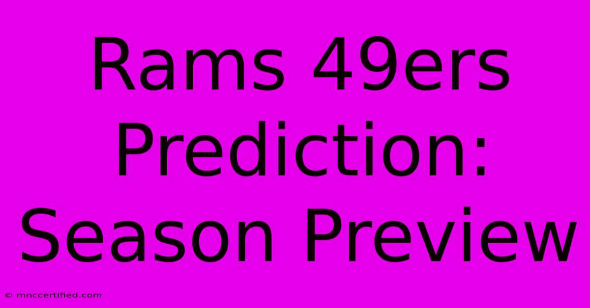 Rams 49ers Prediction: Season Preview