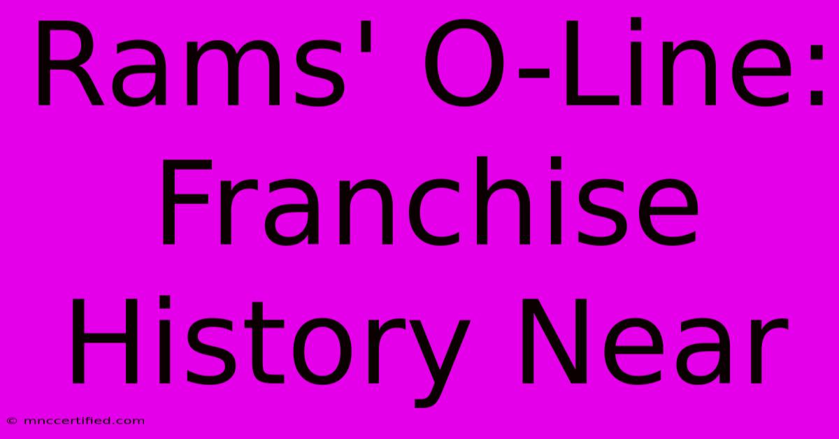 Rams' O-Line:  Franchise History Near