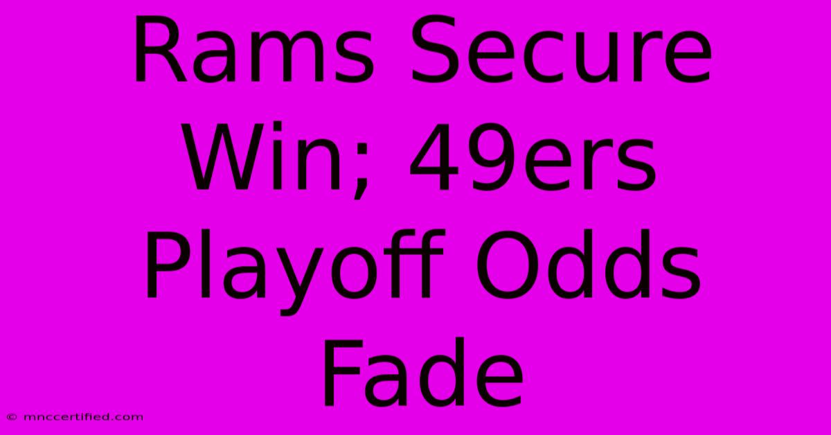 Rams Secure Win; 49ers Playoff Odds Fade