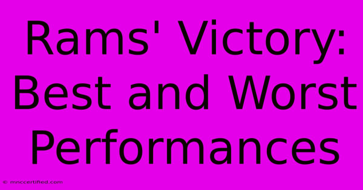 Rams' Victory: Best And Worst Performances