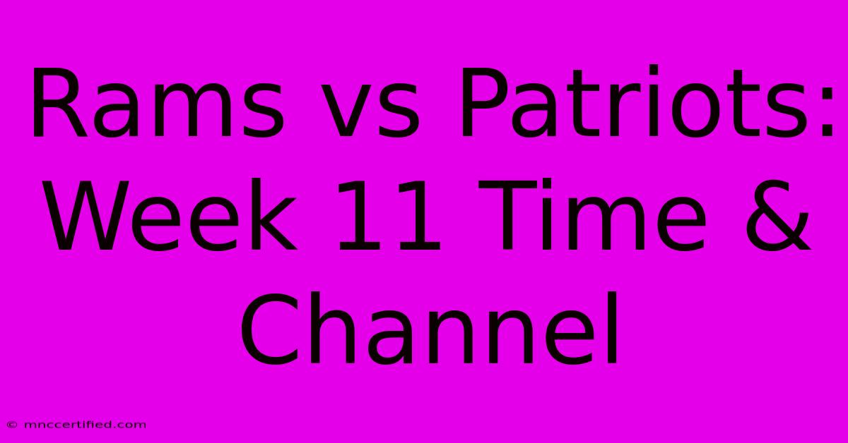 Rams Vs Patriots: Week 11 Time & Channel