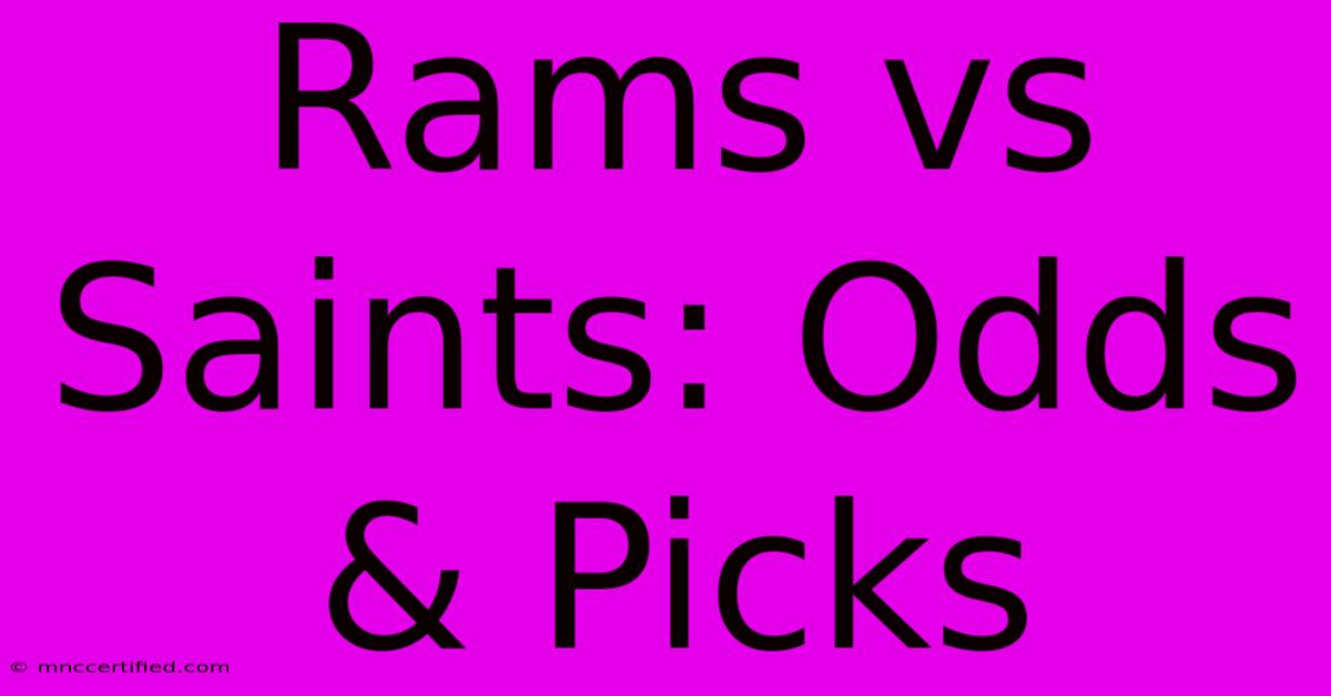 Rams Vs Saints: Odds & Picks