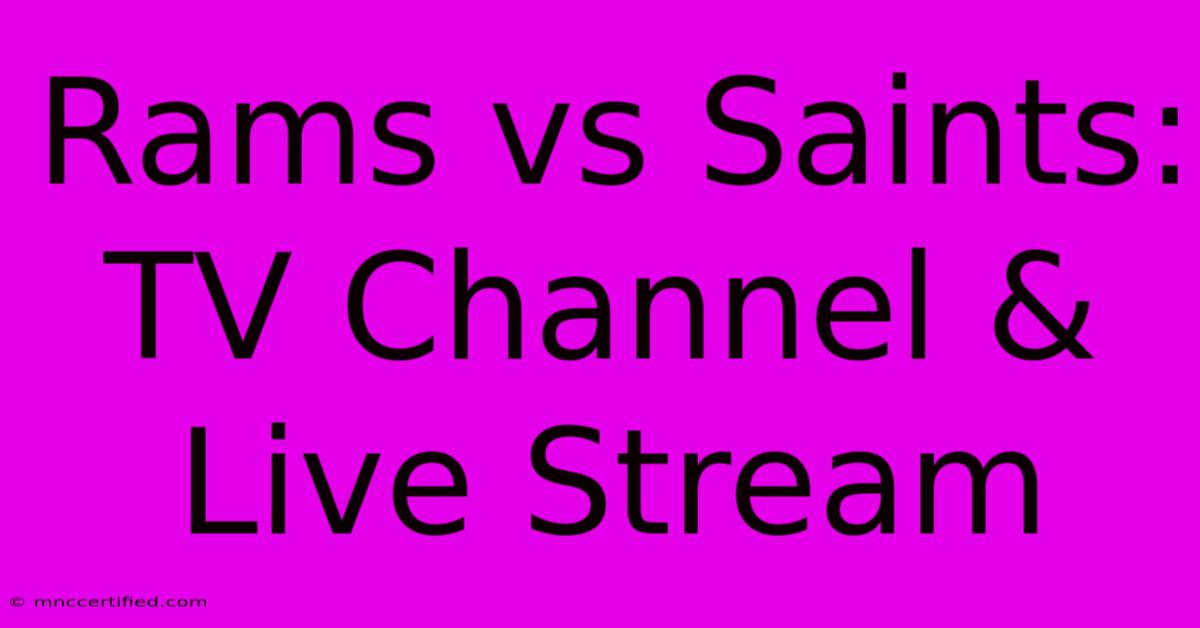 Rams Vs Saints: TV Channel & Live Stream