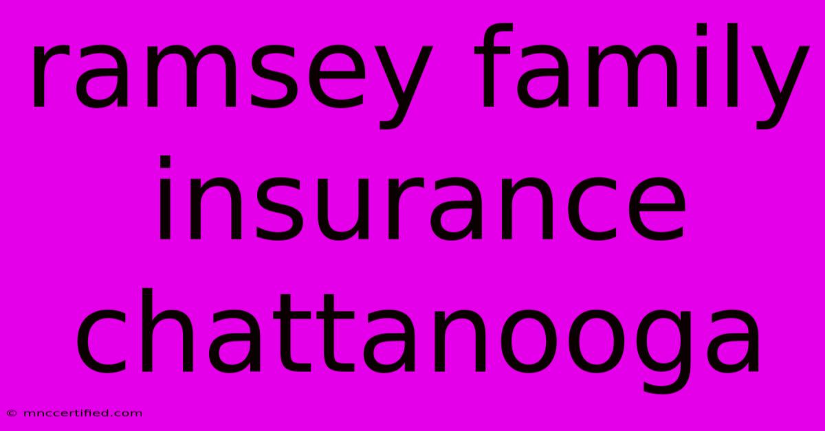 Ramsey Family Insurance Chattanooga