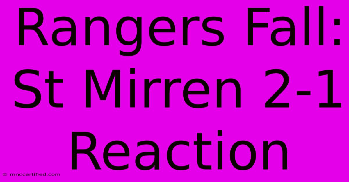 Rangers Fall: St Mirren 2-1 Reaction