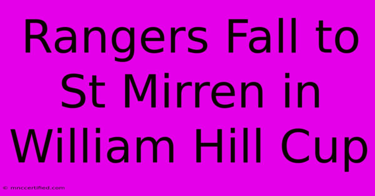 Rangers Fall To St Mirren In William Hill Cup