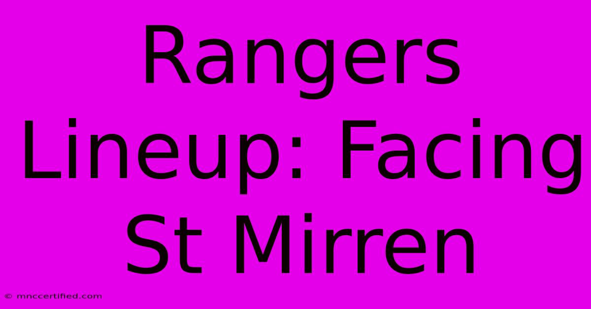 Rangers Lineup: Facing St Mirren