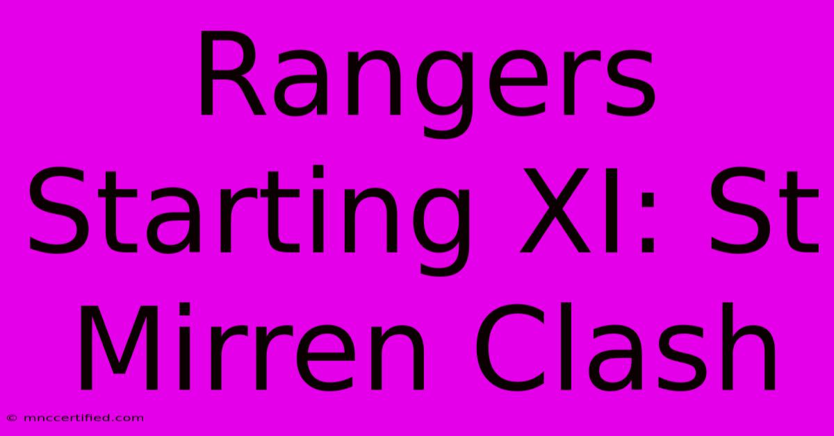 Rangers Starting XI: St Mirren Clash