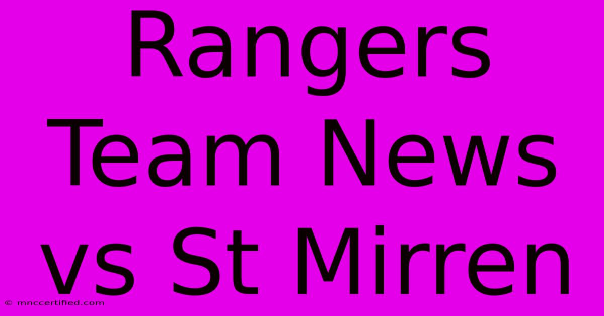 Rangers Team News Vs St Mirren