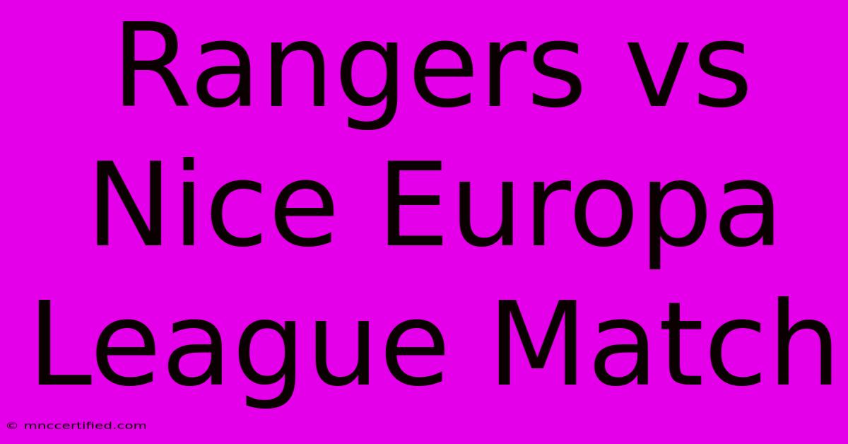 Rangers Vs Nice Europa League Match