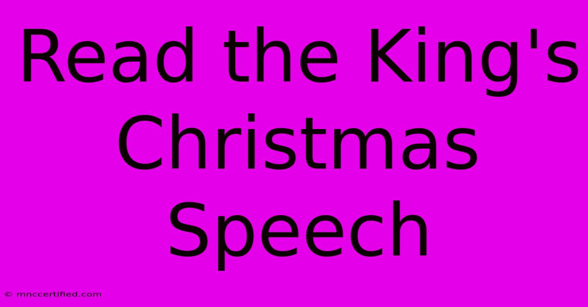 Read The King's Christmas Speech