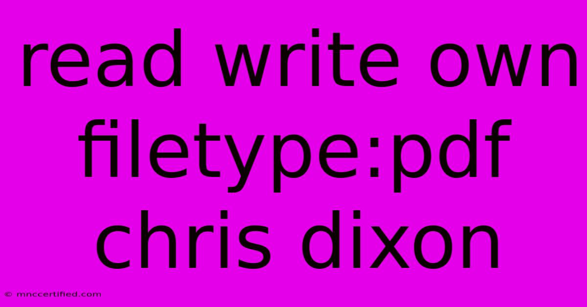 Read Write Own Filetype:pdf Chris Dixon