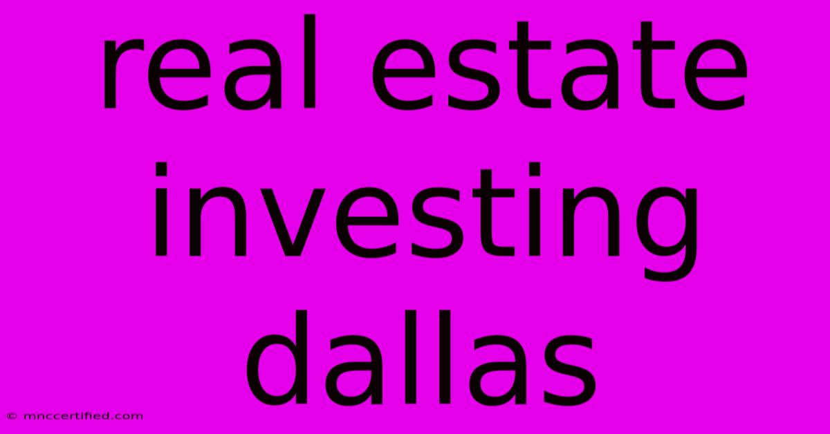 Real Estate Investing Dallas