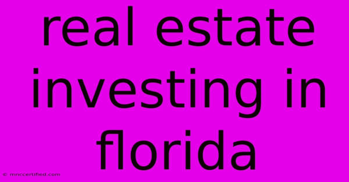 Real Estate Investing In Florida