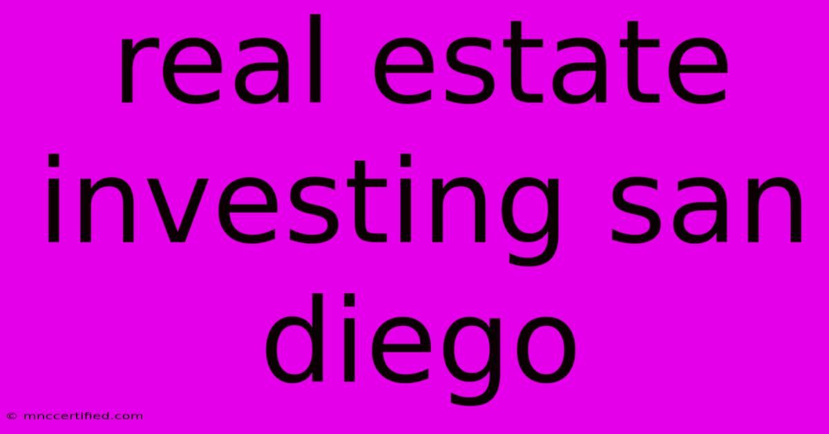 Real Estate Investing San Diego