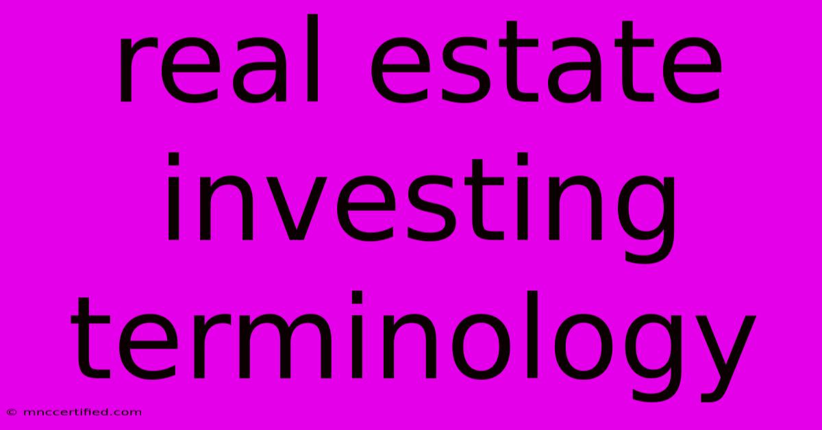 Real Estate Investing Terminology