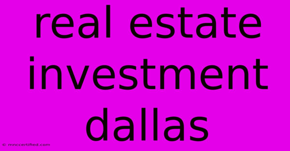 Real Estate Investment Dallas