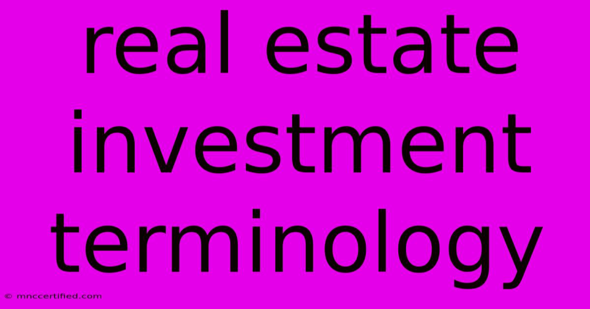 Real Estate Investment Terminology