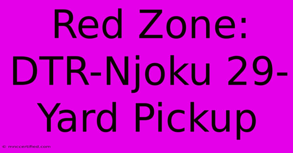 Red Zone: DTR-Njoku 29-Yard Pickup