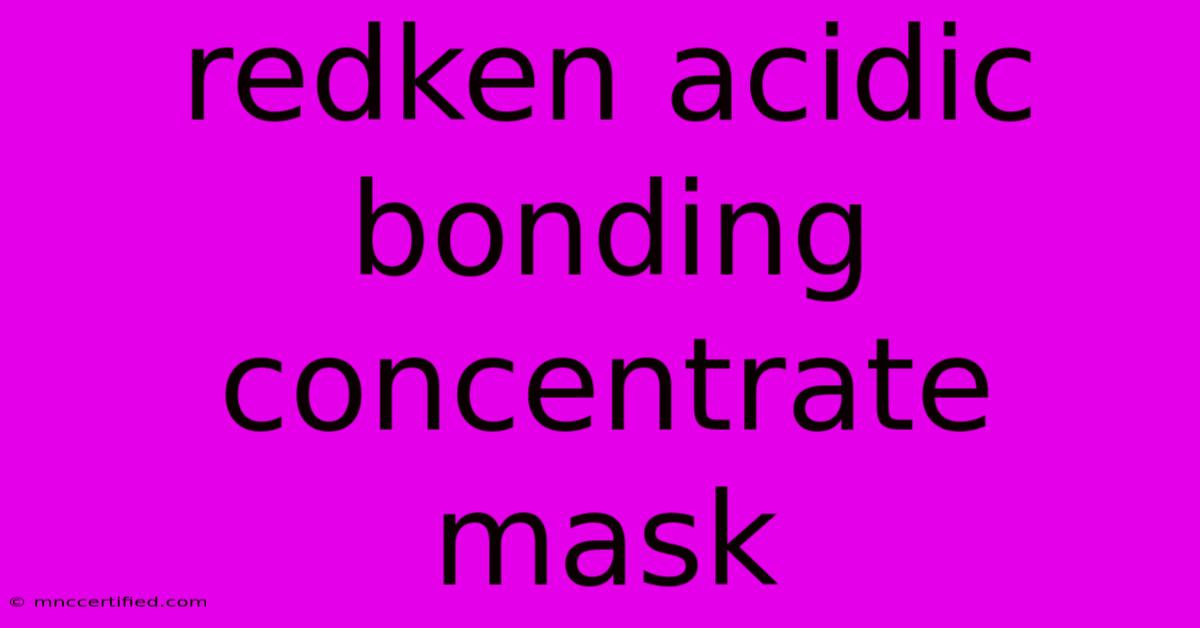 Redken Acidic Bonding Concentrate Mask