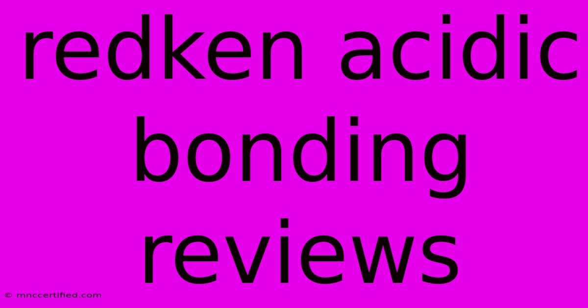 Redken Acidic Bonding Reviews