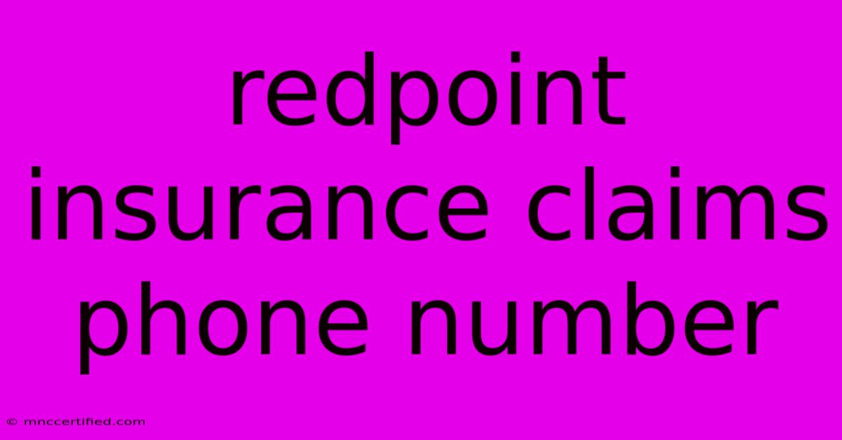 Redpoint Insurance Claims Phone Number