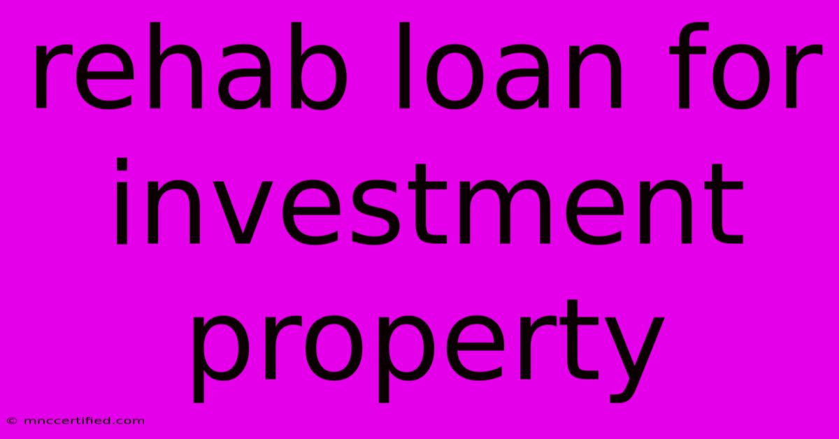 Rehab Loan For Investment Property