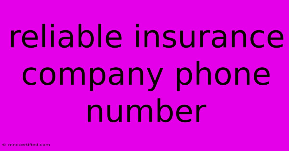 Reliable Insurance Company Phone Number