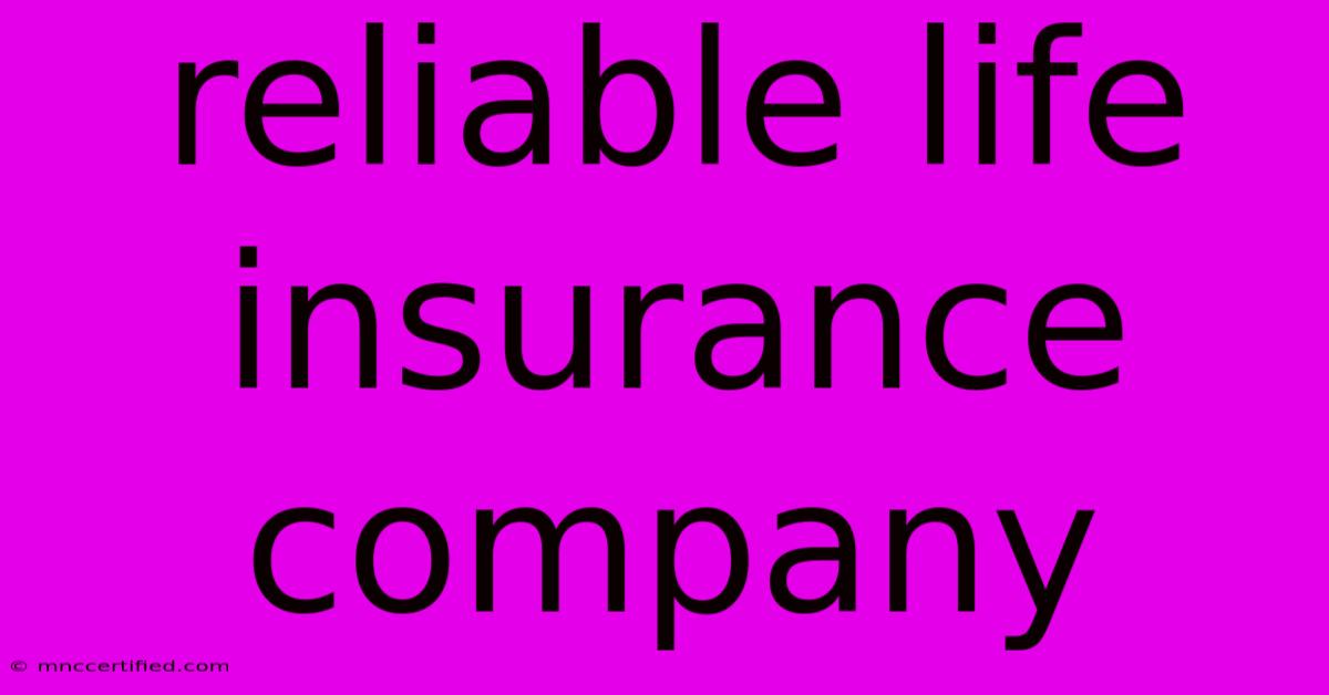 Reliable Life Insurance Company