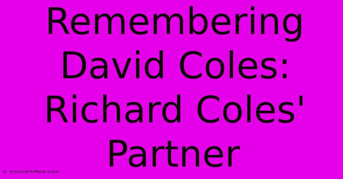 Remembering David Coles: Richard Coles' Partner