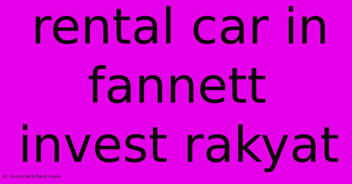 Rental Car In Fannett Invest Rakyat