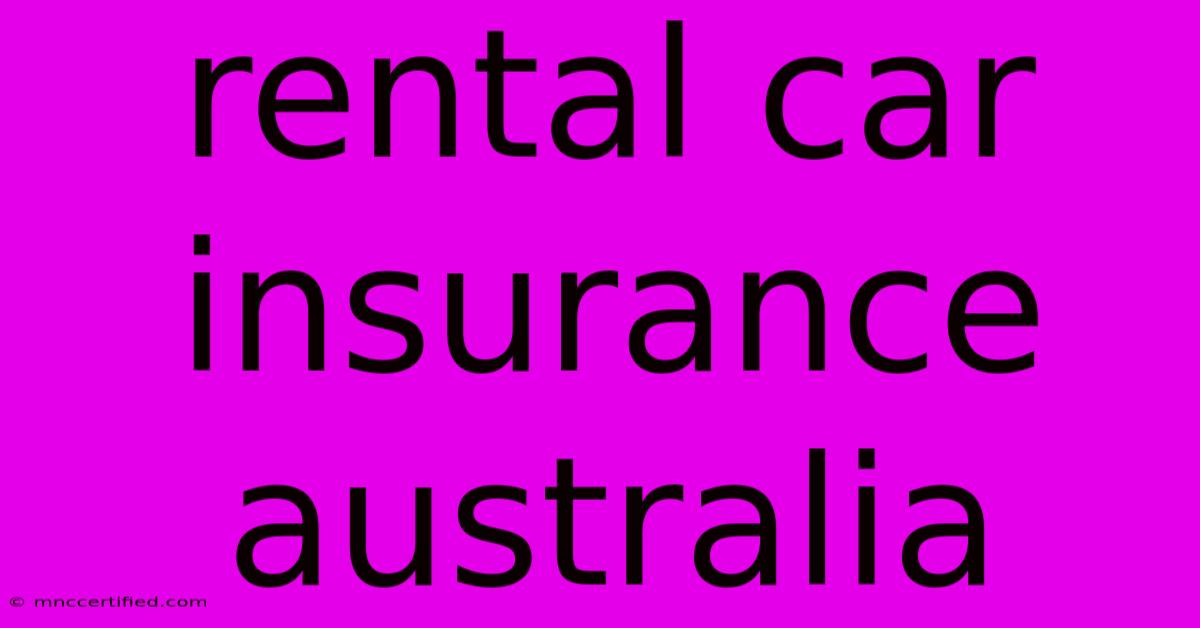 Rental Car Insurance Australia