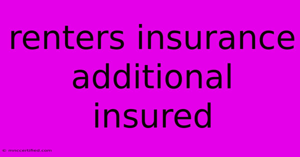 Renters Insurance Additional Insured