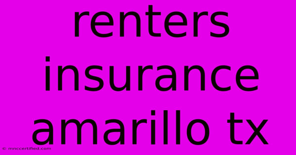 Renters Insurance Amarillo Tx