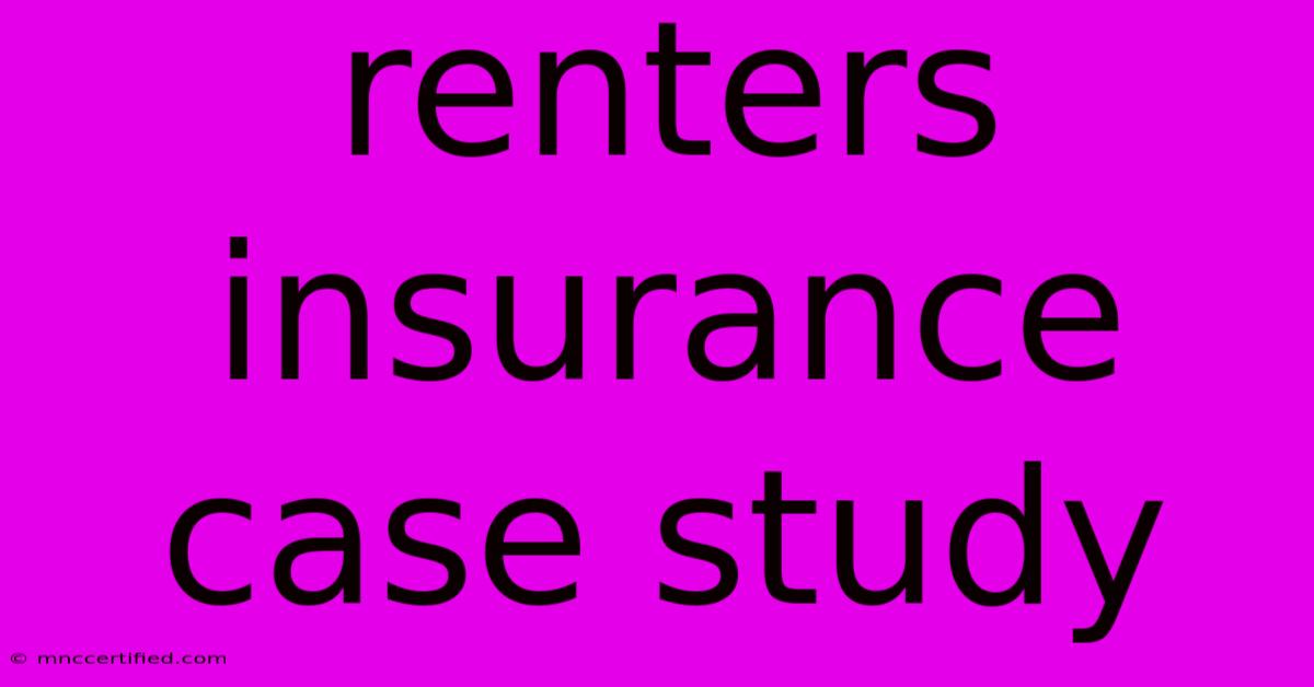 Renters Insurance Case Study