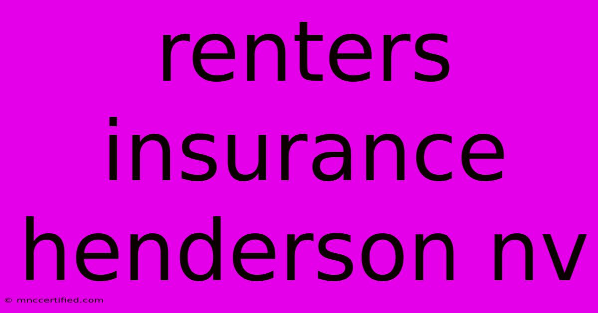 Renters Insurance Henderson Nv