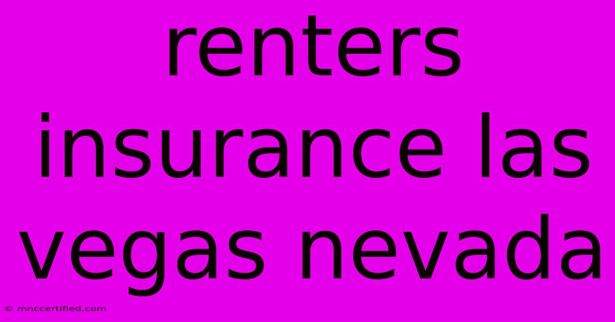 Renters Insurance Las Vegas Nevada