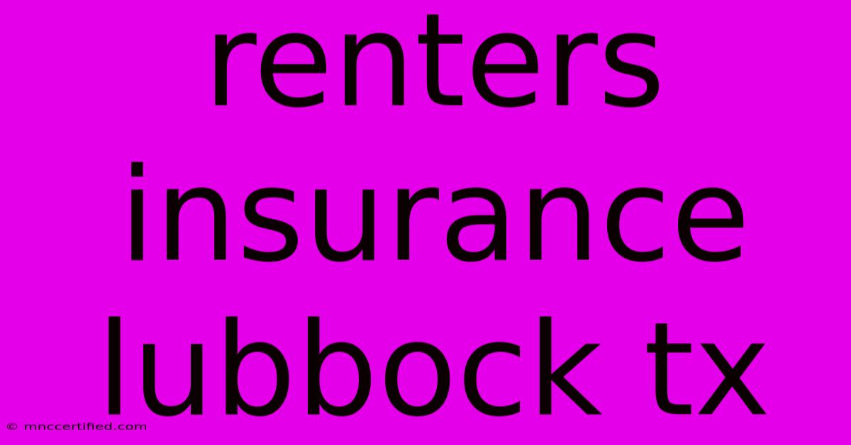 Renters Insurance Lubbock Tx