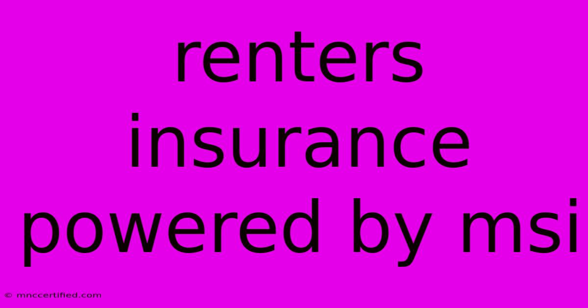 Renters Insurance Powered By Msi