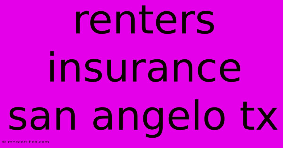 Renters Insurance San Angelo Tx