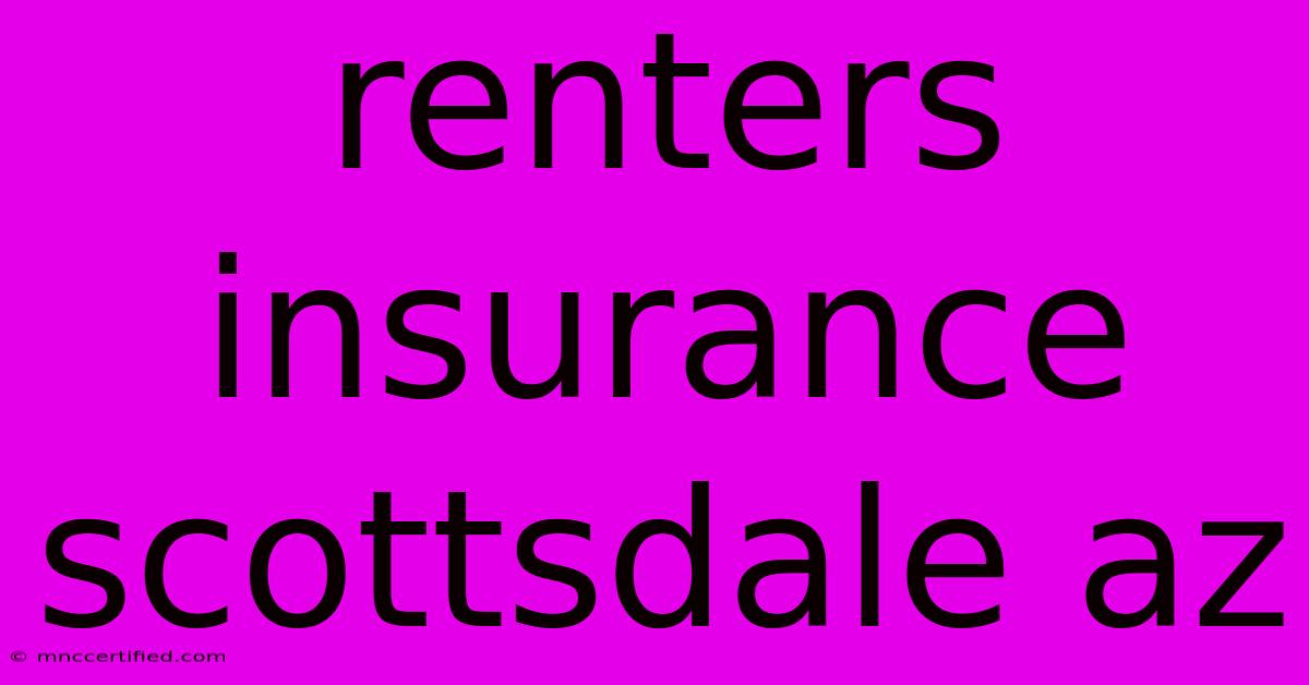 Renters Insurance Scottsdale Az