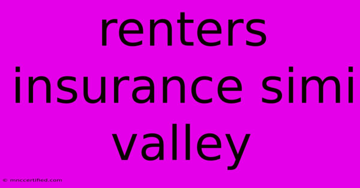 Renters Insurance Simi Valley