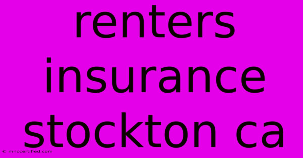 Renters Insurance Stockton Ca