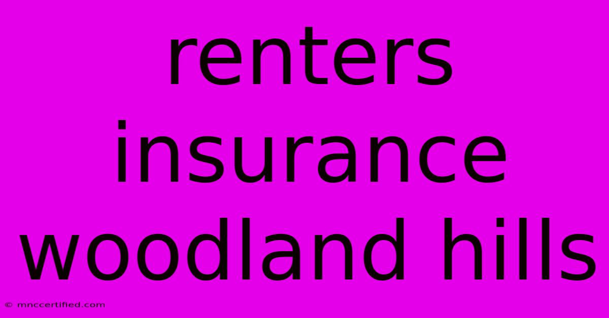 Renters Insurance Woodland Hills