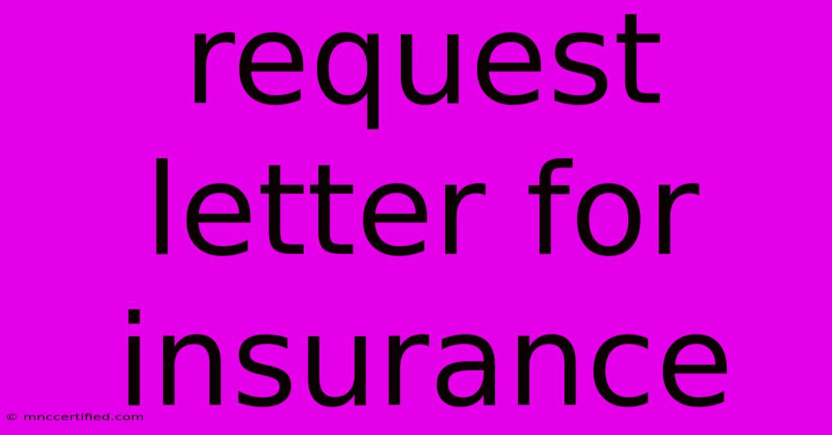 Request Letter For Insurance