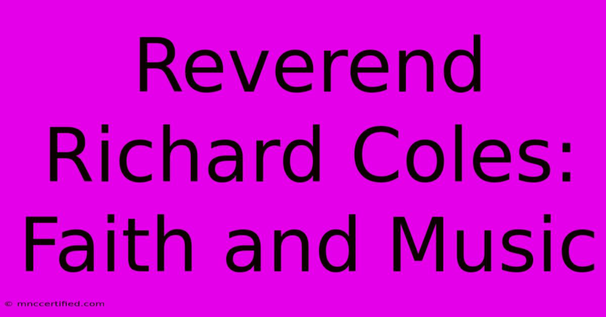 Reverend Richard Coles: Faith And Music