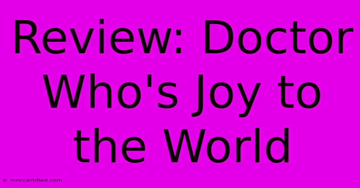 Review: Doctor Who's Joy To The World